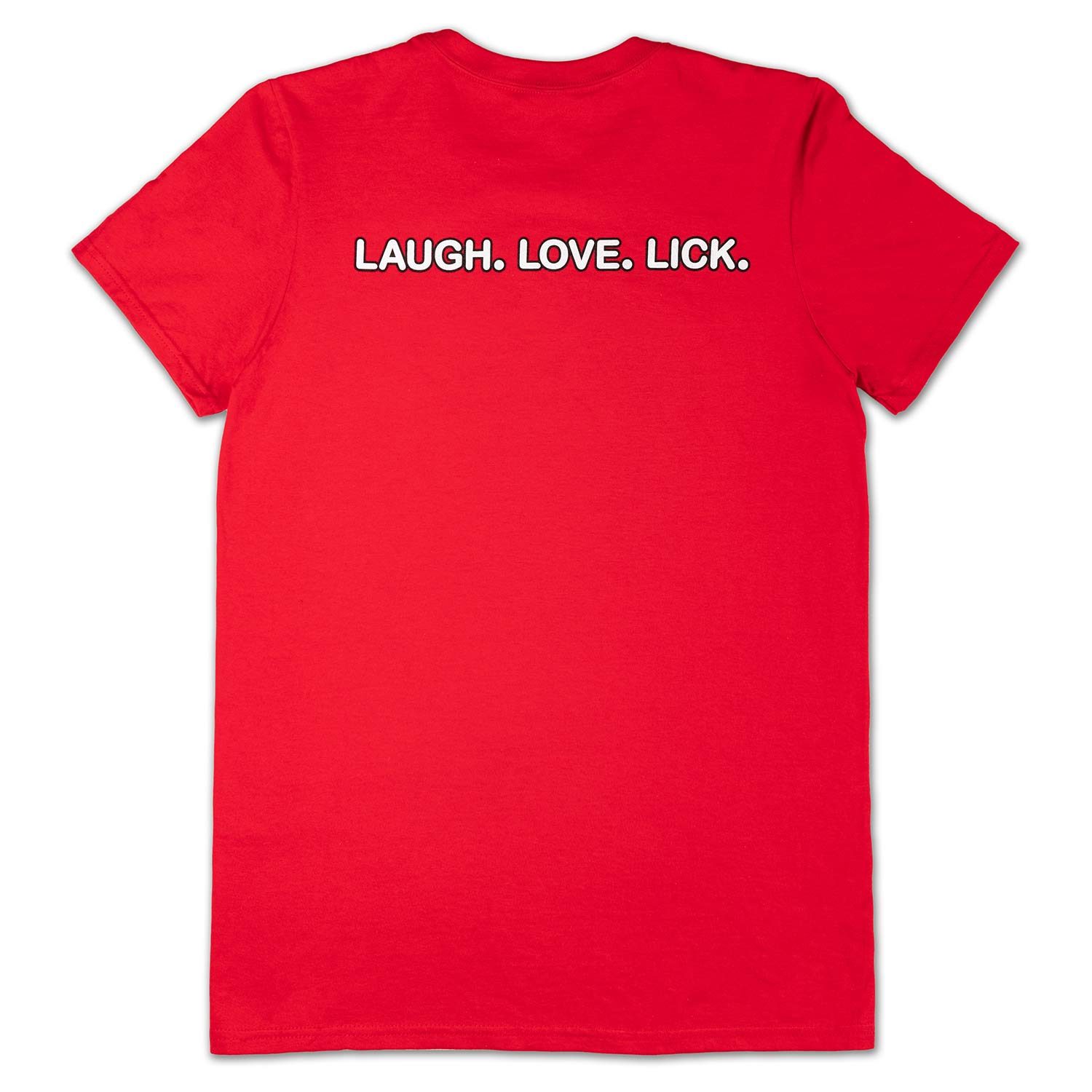 Beau Tyler Love. Laugh. Lick. T (back) in red