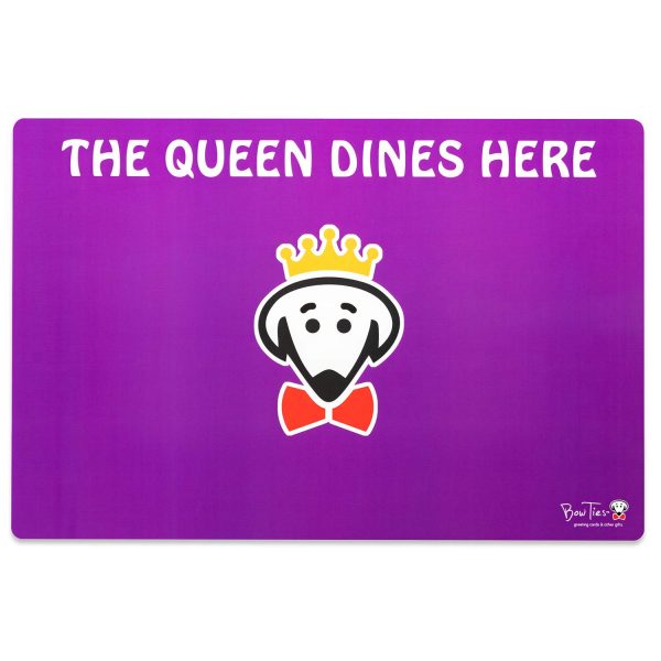 The Queen Dines Here pet mat by Beau Tyler