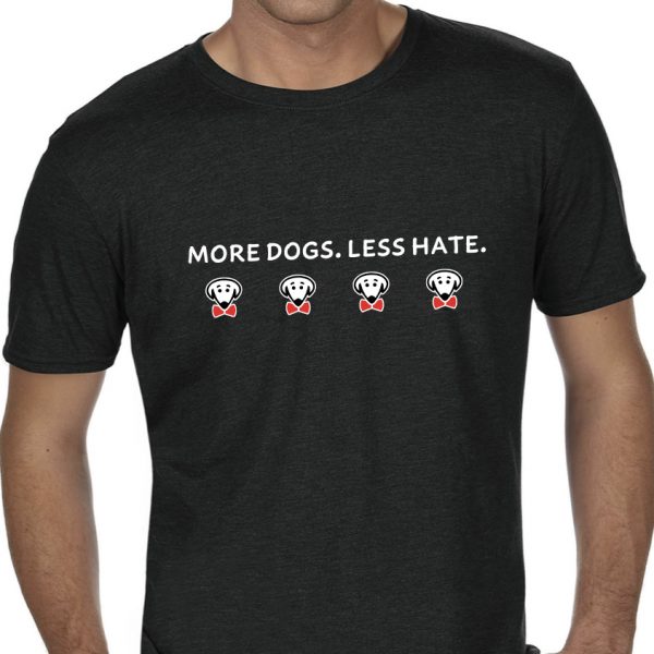 More dogs. Less hate. black shirt front temp
